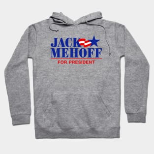 Jack Mehoff For President Hoodie
